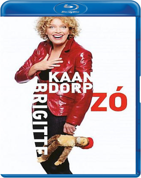Brigitte Kaandorp: Zo (Blu-ray), Brigitte Kaandorp