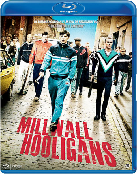 Milwall Hooligans (Blu-ray), Nick Love