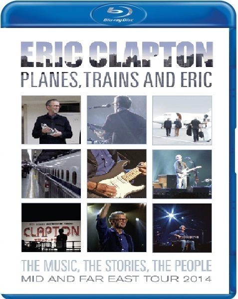 Eric Clapton - Planes, Trains & Eric (Blu-ray), Eric Clapton