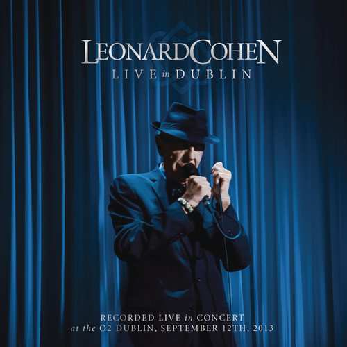 Leonard Cohen - Live In Dublin (Blu-ray), Leonard Cohen