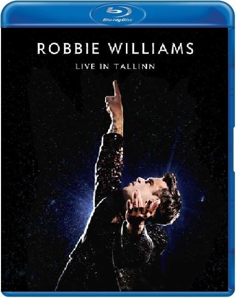 Robbie Williams - Live In Tallinn (Blu-ray), Robbie Williams