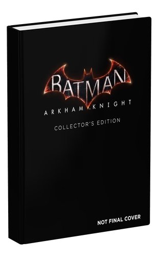 Boxart van Batman: Arkham Knight Collector's Edition Strategy Guide (Guide), Brady Games