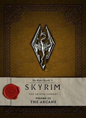 Boxart van The Elder Scrolls V: Skyrim - The Skyrim Library Vol. 3 The Arcane (Guide), Titan Books Ltd.