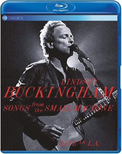 Lindsay Buckingham - Songs From The Small Machine (Blu-ray), Lindsay Buckingham