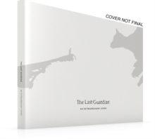 Boxart van The Last Guardian: An Extraordinary Story (Guide), Future Press