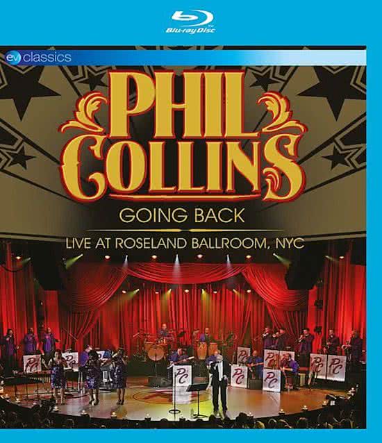 Phil Collins - Going Back (Live At Roseland Ballroom, NYC) (Blu-ray), Phil Collins