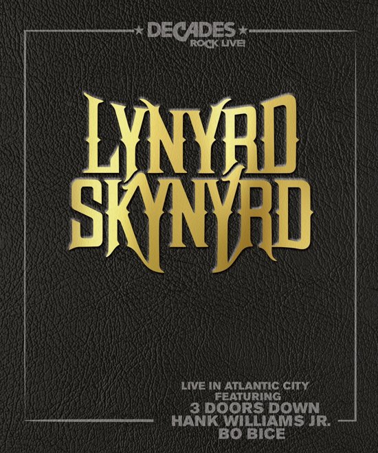 Lynyrd Skynyrd - Live In Atlantic City (Blu-ray), Lynyrd Skynyrd