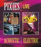 Pixies Live: Acoustic & Electric (Blu-ray), Pixies