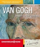 Van Gogh - Brush With Genius