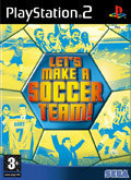Let`s Make A Soccer Team (PS2), SEGA
